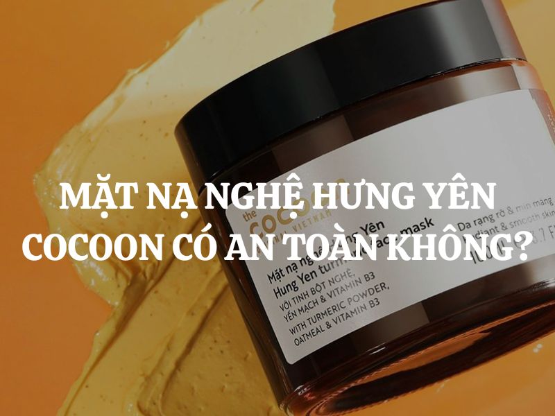 Mặt nạ nghệ Hưng Yên Cocoon có an toàn không? Giải đáp chi tiết