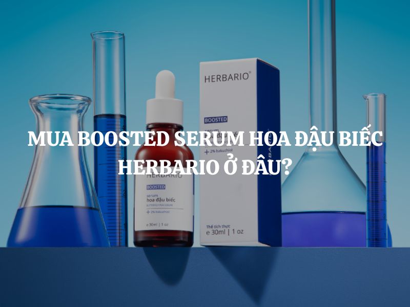 Mua Boosted Serum hoa đậu biếc Herbario ở đâu chính hãng, giá tốt?