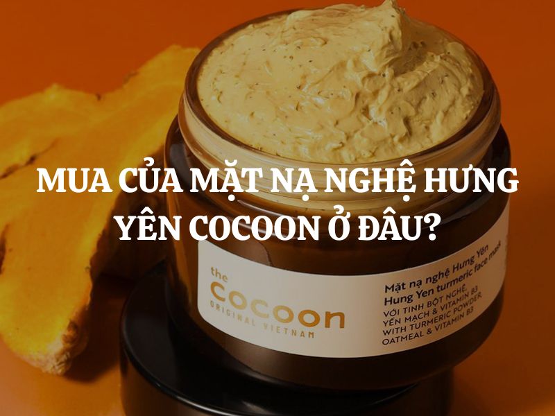 Mua Mặt nạ nghệ Hưng Yên Cocoon ở đâu uy tín? Giá tốt?